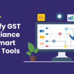 Streamlining GST Compliance for SMEs with Digital Tools